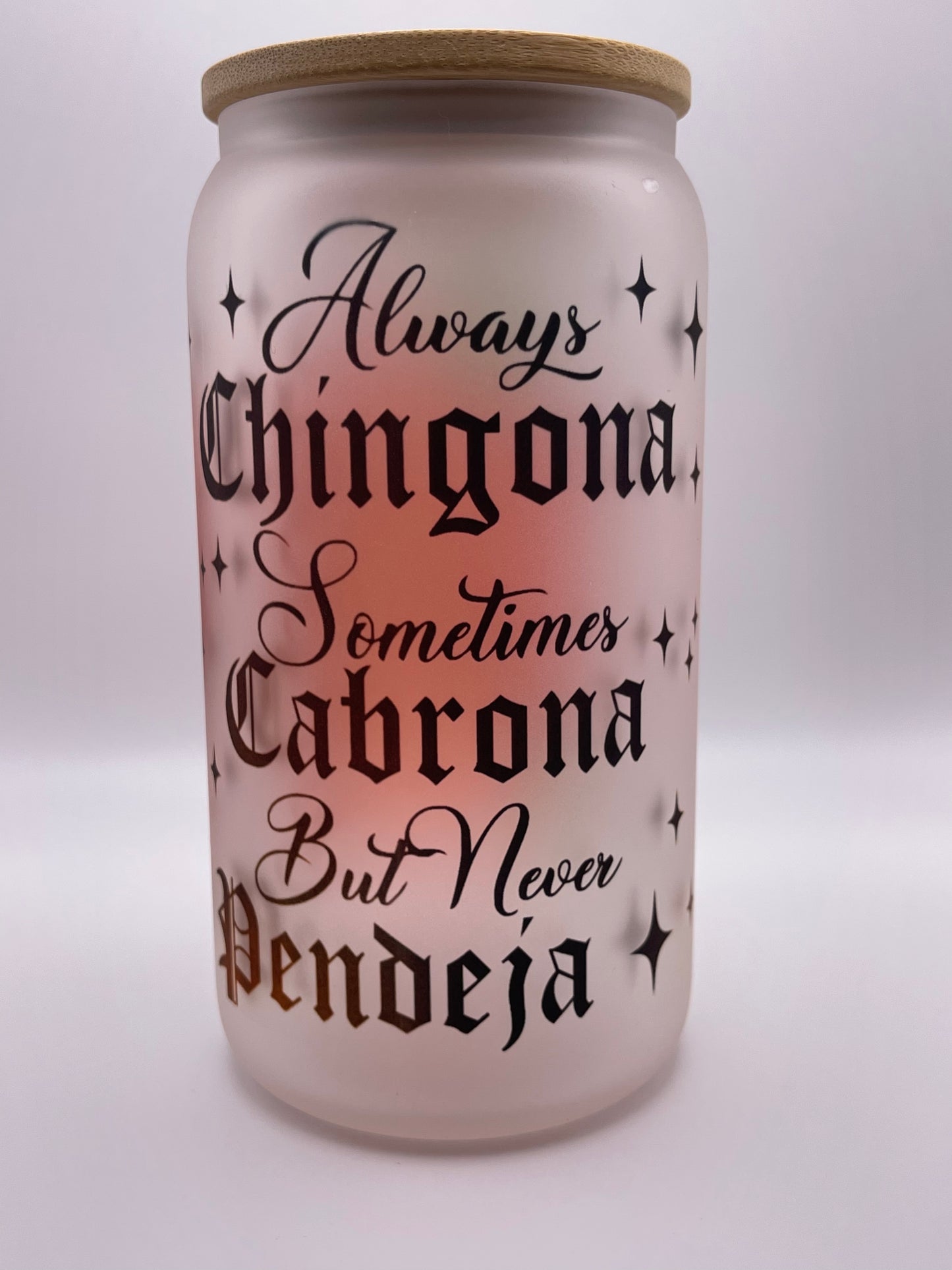 ALWAYS CHINGONA